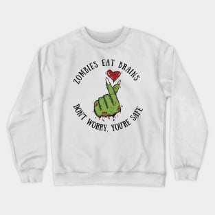 Zombies Eat Brains Funny Halloween Zombie Designs Crewneck Sweatshirt